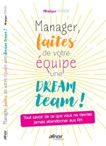 couverture livre manager, faites de votre équipe une dream team de monique pierson