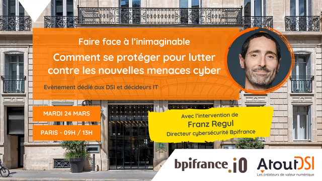Franz Regul, Directeur cybersécurité Bpifrance chez Atout DSI