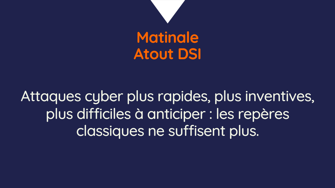 Matinale Cybersécurité Atout DSI